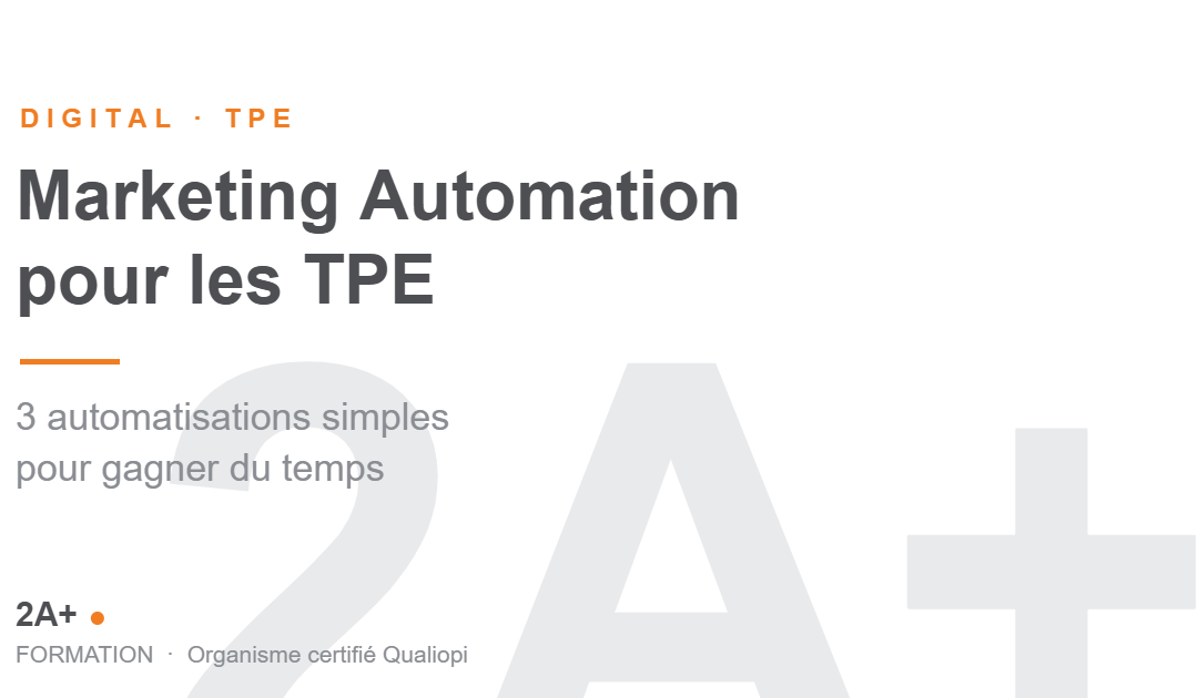 Marketing Automation pour les TPE : 3 automatisations simples pour gagner du temps
